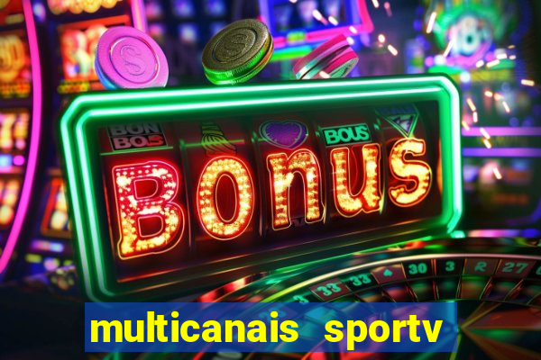 multicanais sportv 2 ao vivo